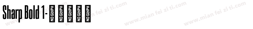 Sharp Bold 1字体转换